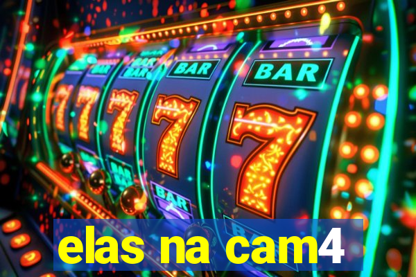 elas na cam4